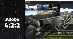 Nvidia Rtx 50 Blackwell Hỗ Trợ Video 4 2 2 Trong Premiere Pro Cú Hích Lớn Cho Giới Làm Phim