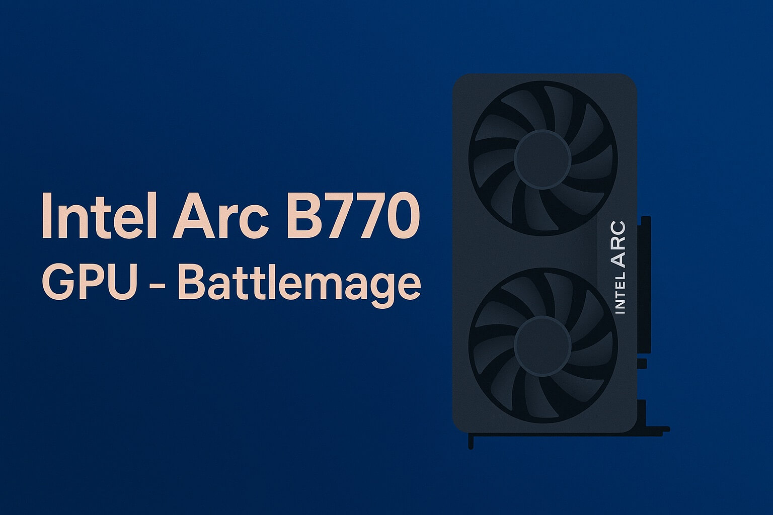 Intel Arc B770 Gpu Battlemage Có Thể Ra Mắt Tại Computex 2025 01
