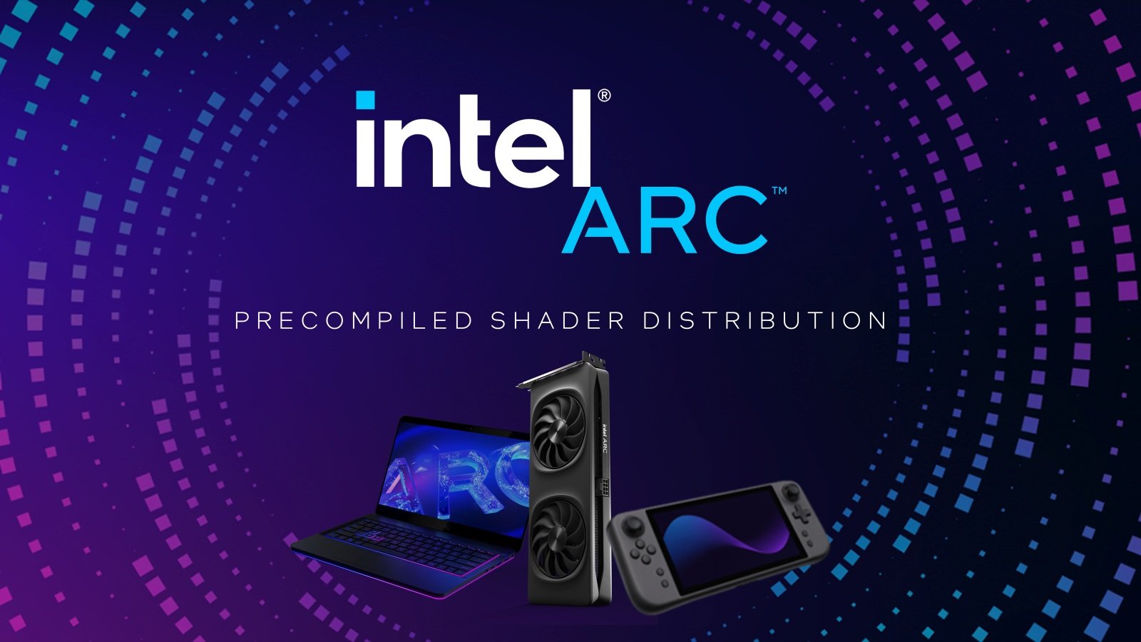 GPU Arc tải Game nhanh gấp 21 lần nhờ Intel Precompiled Shaders
