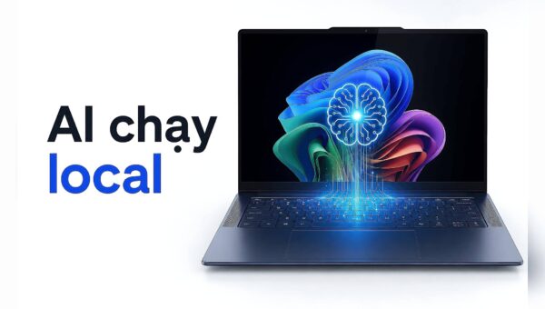 Thực tế AI chạy local trên Laptop: Cấu hình nào giữ được độ trễ thấp?