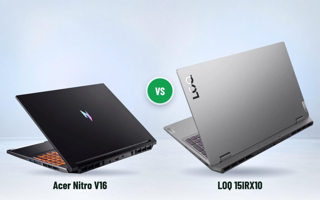 Acer Nitro V16 hay Lenovo LOQ 15IRX10 - Màn 16 inch 180Hz hay chip HX mạnh hơn