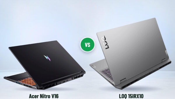 Acer Nitro V16 hay Lenovo LOQ 15IRX10 - Màn 16 inch 180Hz hay chip HX mạnh hơn